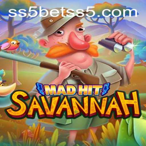 MadHitSavannah: An Exciting New Gaming Experience with ss5bet